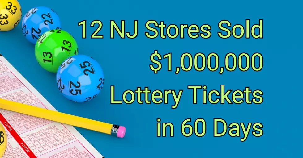 The 12 NJ Stores That Sold $1M Lottery Tickets in the Last 60 Days